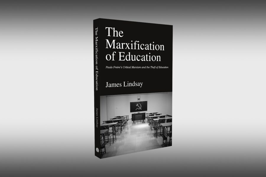 The Marxification Of Education: Paulo Freire's Critical Marxism And The ...